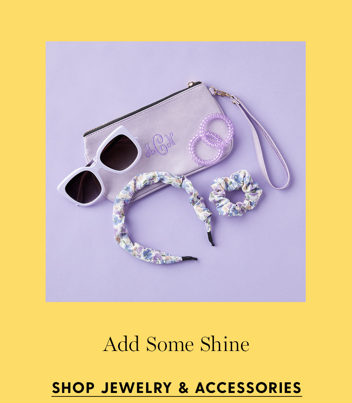 Add some shine. Shop Jewelry and Acessories.