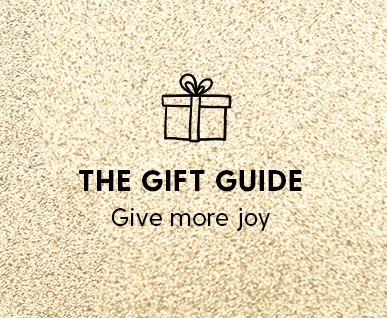 i THE GIFT GUIDE Give more joy 